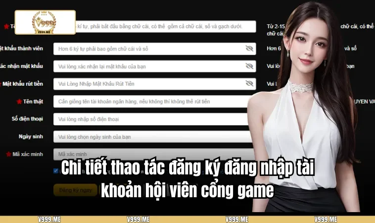 V999 3315 Chi tiết thao tác đăng ký đăng nhập tài khoản hội viên cổng game