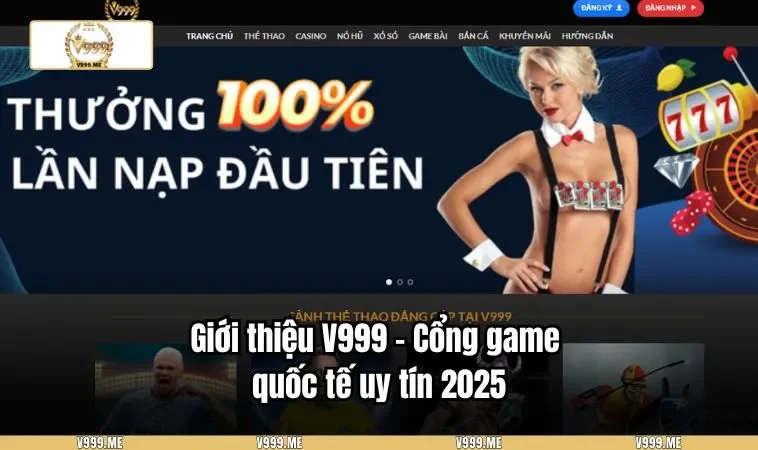 Giới Thiệu V999 3331 Giới thiệu V999 – Cổng game quốc tế uy tín 2025