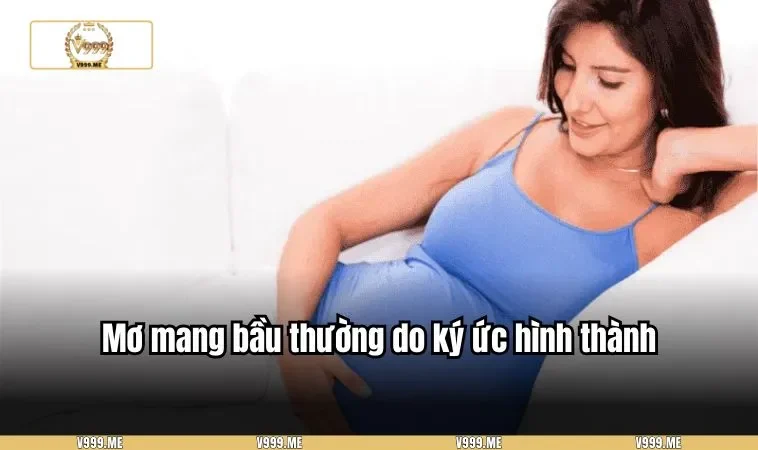 Mơ Thấy Có Bầu – Ý Nghĩa Điềm Báo Của Giấc Mơ 3466 Giấc mơ thấy có bầu là ảo giác mà cảm xúc mang đến