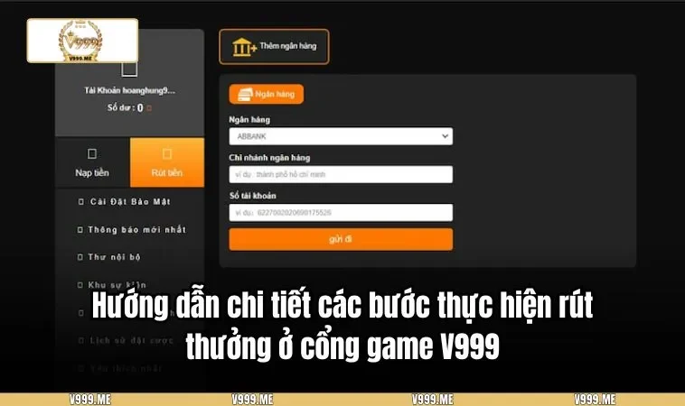 Rút Tiền V999 3401 Hướng dẫn chi tiết các bước thực hiện rút thưởng ở cổng game V999